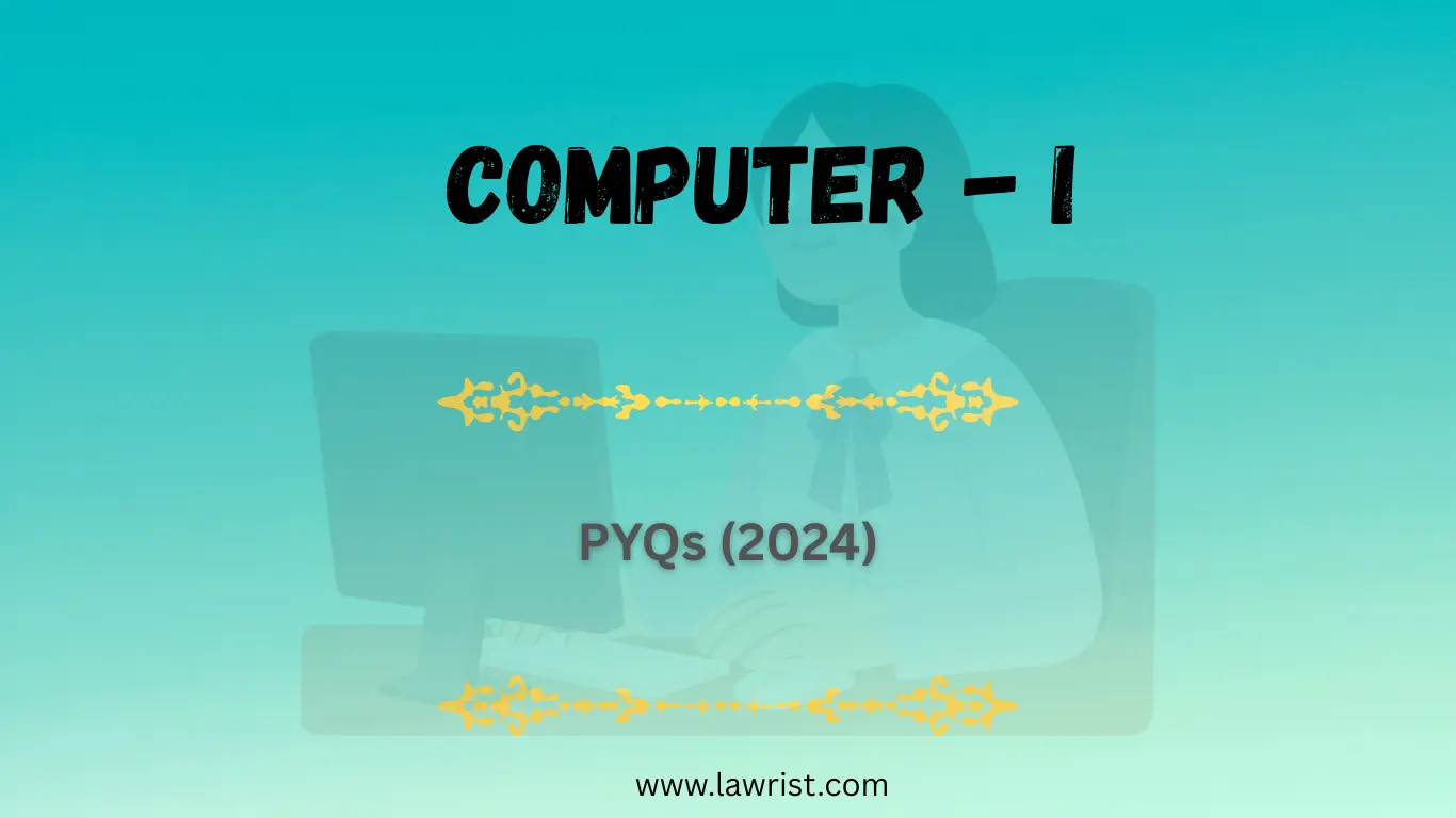 Computer - I : Previous Year Questions (2024)